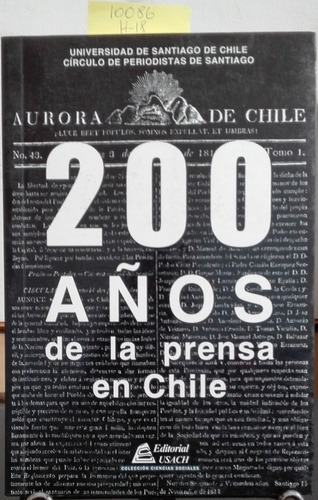 200 Años De La Prensa En Chile // Subercaseaux, Bernardo