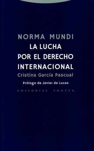 Libro Norma Mundi. La Lucha Por El Derecho Internacional