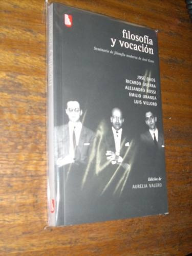 Filosofía Y Vocación (seminario De Filosofía De José Gaos)