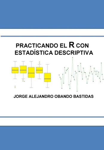 Practicando El R Con Estadistica Descriptiva