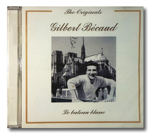 Gilbert Becaud - Le Bateau Blanc - Cd