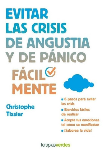 Evitar Las Crisis De Angustia Y De Panico Facilmente