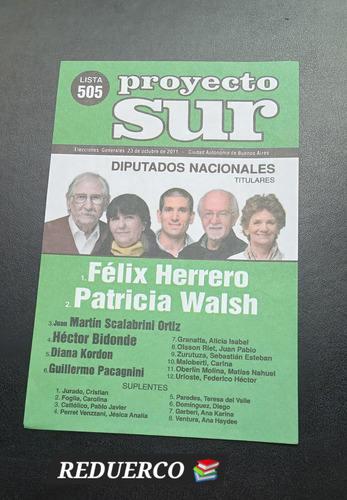 Boleta Electoral 2011 Proyecto Sur F. Herrero P. Walsh 23/10 (Usado)