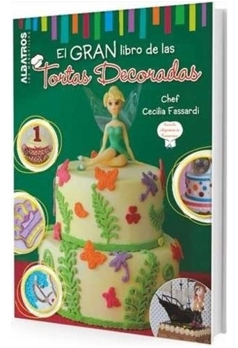 El Gran Libro De Las Tortas Decoradas