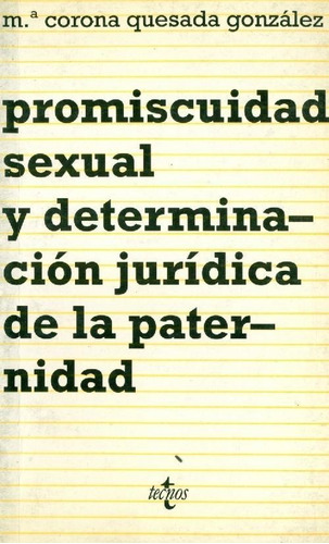 Libro Promiscuidad Sexual Y Determinacion Juridica De La Pat