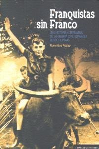 Franquistas Sin Franco - Rodao,florentino