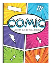 Comprar Libro: Comic Libro En Blanco Para Dibujar: Crea Y Dibuja Tus