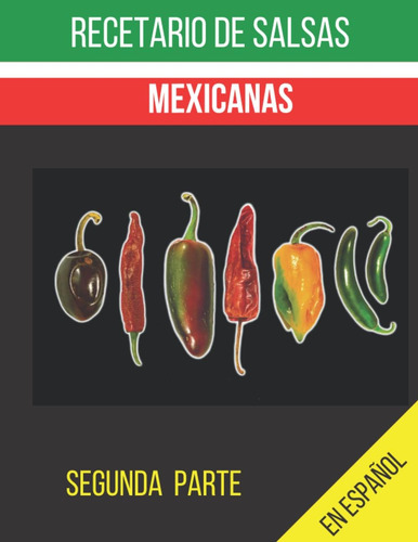 Libro: Salsas Mexicanas En Idioma Español Con 72 Salsas