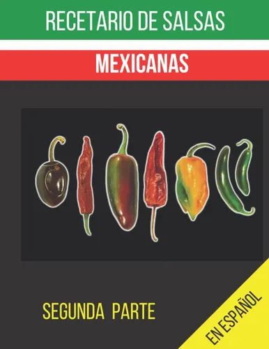 comprar Libro: Salsas Mexicanas En Idioma Español Con 72 Salsas