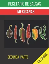 Comprar Libro: Salsas Mexicanas En Idioma Español Con 72 Salsas