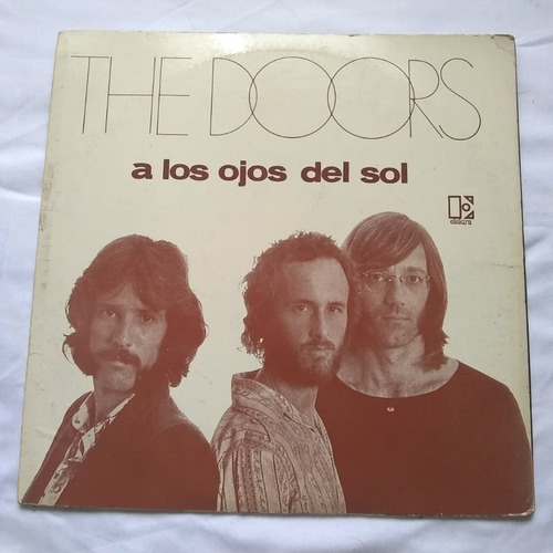 The Doors - A Los Ojos Del Sol (1972) - Vinilo Arg / Kktus