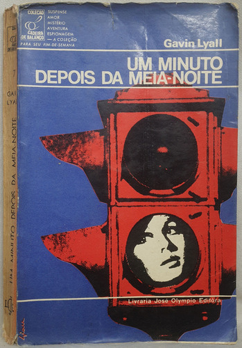 Livro Um Minuto Depois Da Meia-noite - Gavin Lyall - Editora José Olympio (Usado)