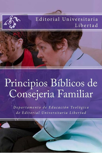Libro Principios Biblicos De Consejeria Familiar Educación