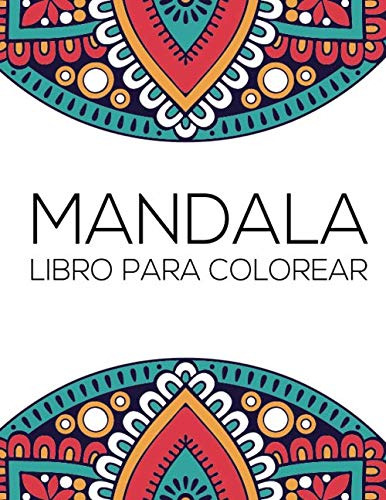 Mandala: Libro Para Colorear