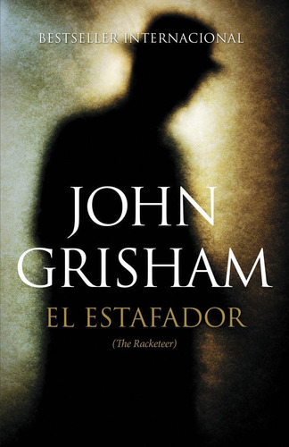 Libro: El Estafador / The Racketeer (spanish Edition)