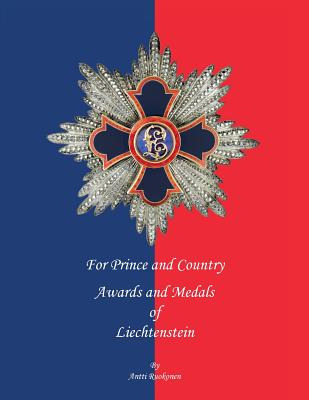 Libro For Prince And Country: Awards And Medals Of Liecht...