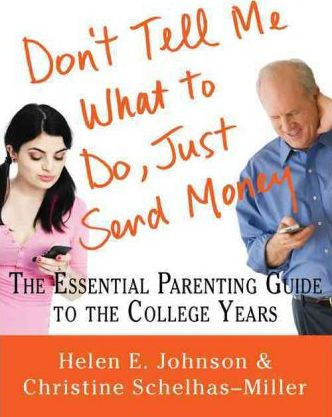 Don't Tell Me What To Do, Just Send Money - Helen E Johnson