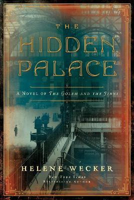Libro The Hidden Palace : A Novel Of The Golem And The Ji...