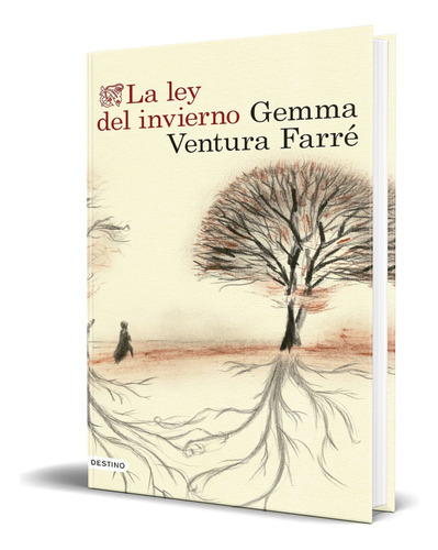 La Ley Del Invierno, De Gemma Ventura. Editorial Ediciones Destino, Tapa Blanda En Español, 2023