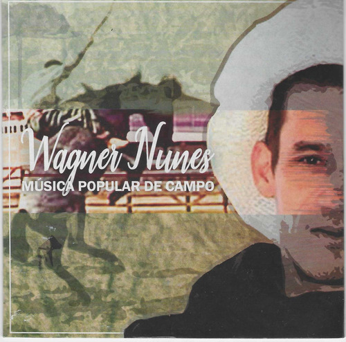 Cd - Wagner Nunes - Musica Popular De Campo