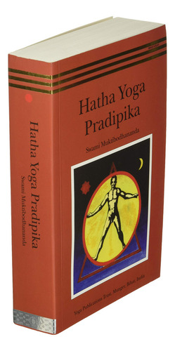 Hatha Yoga Pradipika, De Swami Muktibodhananda. Editorial Bihar School Of Yoga, Tapa Blanda En Inglés, 0000