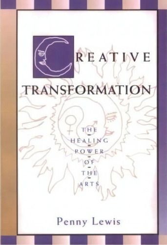 Creative Transformation, De Penny Lewis. Editorial Chiron Publications, Tapa Blanda En Inglés