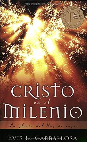 Libro: Cristo En El Milenio Christ In The Millenium: La Glor