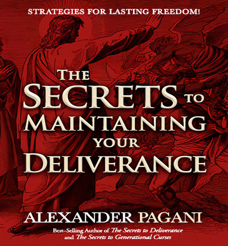 Secrets To Maintaining Your Deliverance, De Pagani Alexander. Editorial Charisma En Inglés, 2024