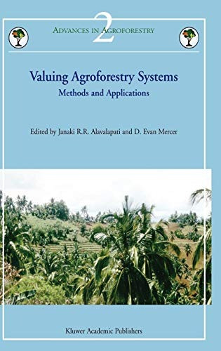 Valuing Agroforestry Systems Methods And Applications (advan