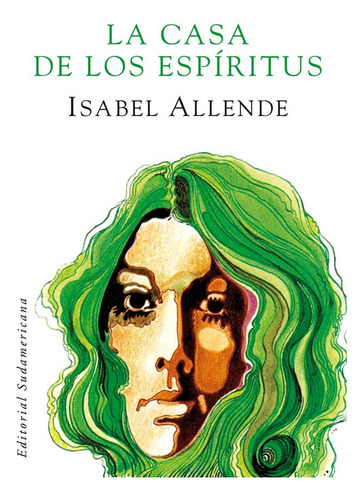 La Casa De Los Espíritus * - Isabel Allende