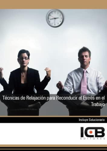 Libro Técnicas De Relajación Para Reconducir El Estrés En El