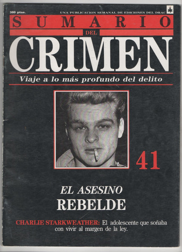 Sumario Del Crimen  41. El Asesino Rebelde.