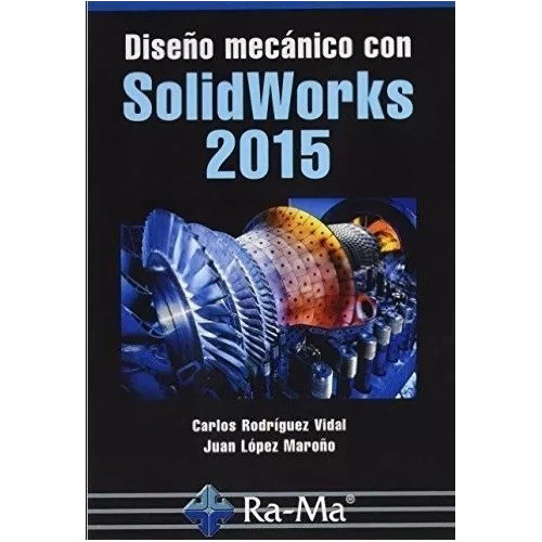 Dise\o Mecanico Con Solidworks 2015 - Rodriguez Vidal - #d