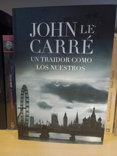Un Traidor Como Los Nuestros - John Le Carre - Plaza & Janes