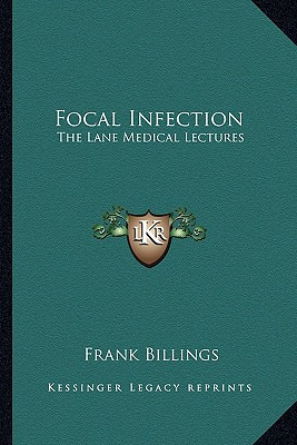 Libro Focal Infection: The Lane Medical Lectures - Billin...