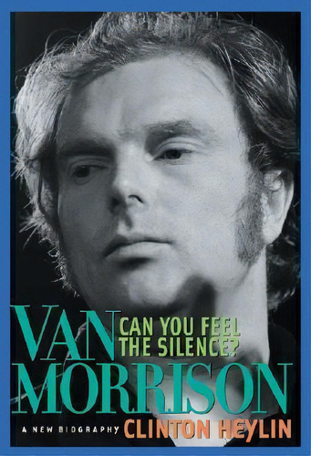 Can You Feel The Silence?, De Clinton Heylin. Editorial Chicago Review Press, Tapa Blanda En Inglés