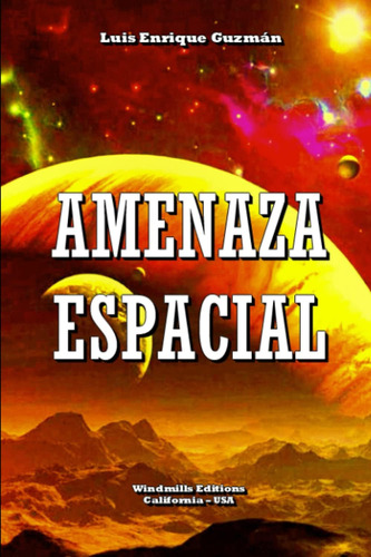 Libro: Amenaza Espacial (spanish Edition)