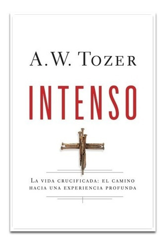 Intenso ( A. W. Tozer )