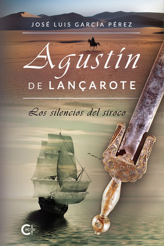 Agustín De Lanûçarote, De García Pérez , José Luis.., Vol. 1.0. Editorial Caligrama, Tapa Blanda, Edición 1.0 En Español, 2021