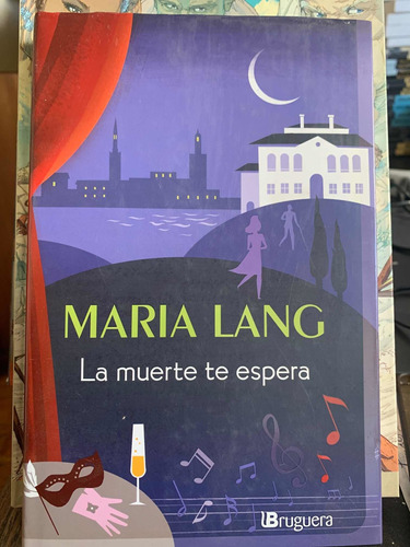 La Muerte Te Espera. Lang Maria · Ediciones B