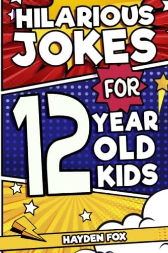 Book : Hilarious Jokes For 12 Year Old Kids An Awesome Lol.