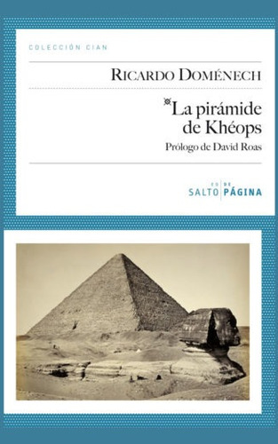 La pirámide de Keops, de Doménech Yvorra, Ricardo. Editorial Salto de Página, tapa blanda en español, 2011