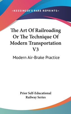 Libro The Art Of Railroading Or The Technique Of Modern T...