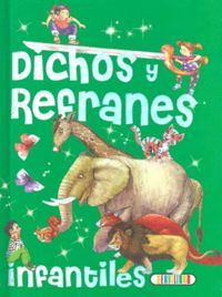 Libro Dichos Y Refranes Infantiles - Aa.vv.