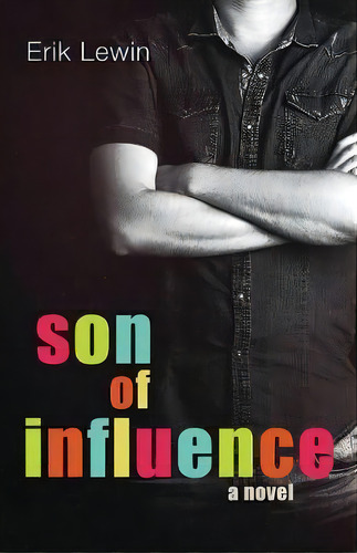 Son Of Influence, De Erik Lewin. Editorial Jeffrey Park Press, Tapa Blanda En Inglés