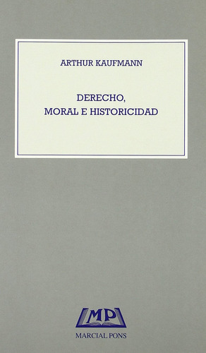 Derecho Moral E Historicidad