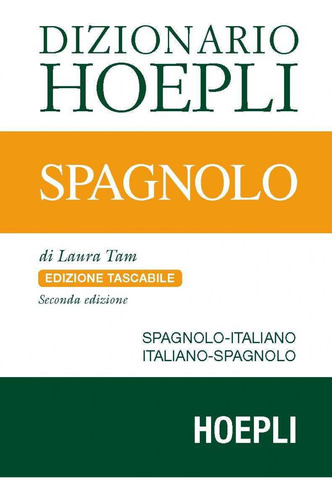  Dizionario Hoepli Spagnolo  -  Tam, Laura 
