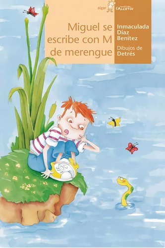 Libro: Miguel Se Escribe Con M De Merengue. Diaz Benitez, In