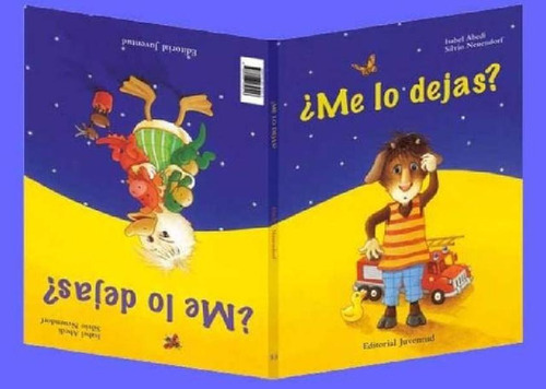 Libro - Me Lo Dejas ?, De Abedi, Isabel. Editorial Juventud