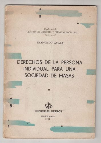 1957 Francisco Ayala Derechos Individuales Sociedad De Masas